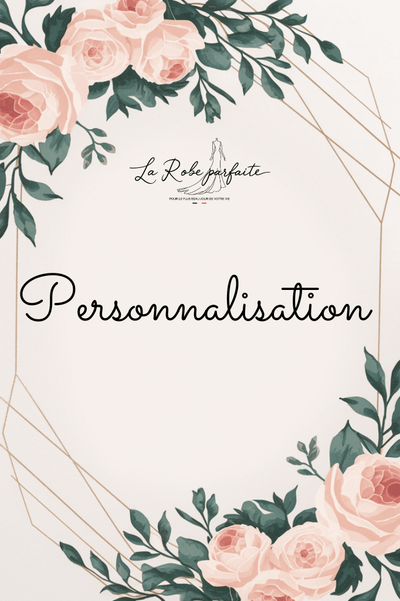 Personnalisation La robe parfaite