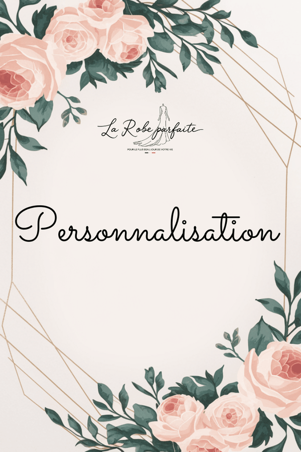 Personnalisation La robe parfaite